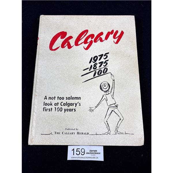 Book "Calgary" 1975 100yrs "Calgary Herald"