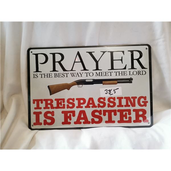 Tresspassing Sign 12"X8"