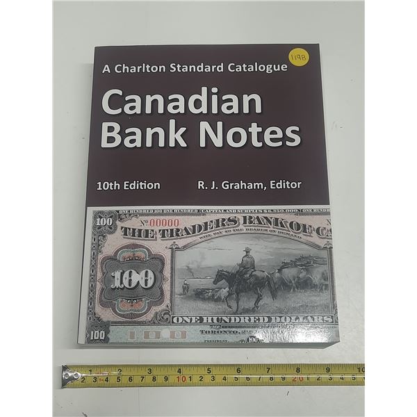 2025 A charlton Standard Catalogue - Canadian Bank Notes - 10th Edition - R.J. Graham, Editor.
