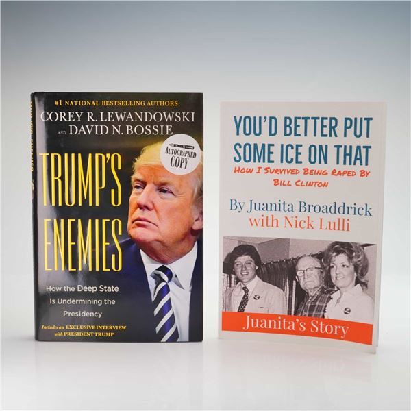 Two Books: Lewandowski and Broaddrick. American Politics. Various, 2018. First Editions (Signed) (DJ