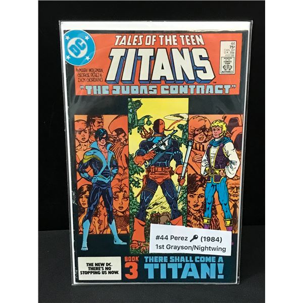 TALES OF THE TEEN TITANS #44 (1984) 1ST GRAYSON/NIGHTWING - DC COMICS