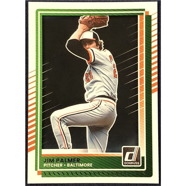 2025 DONRUSS JIM PALMER (HOF)