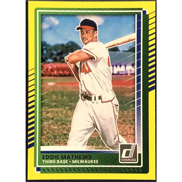2025 DONRUSS YELLOW PARALLEL EDDIE MATHEWS (HOF)