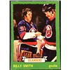 Image 1 : 1973-74 O-PEE-CHEE NHL BILLY SMITH (HOF) ROOKIE CARD