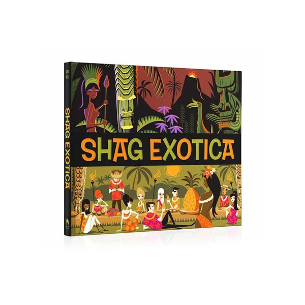 "Shag Exotica " Hardcover Book
