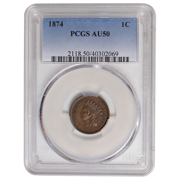1874 Indian Cent PCGS AU50