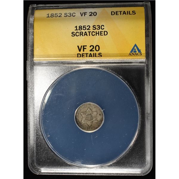 1852 3-CENT SILVER ANACS SCRATCHED VF20