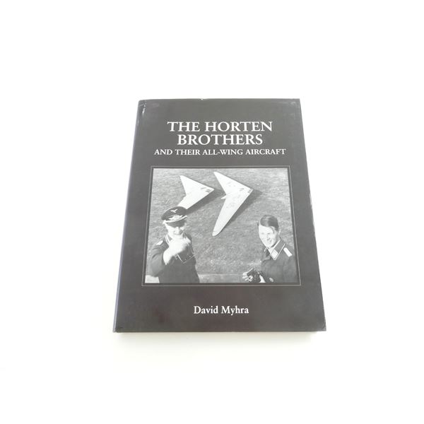 "THE HORTEN BROTHERS AND THEIR ALL-WING AIRCRAFT" BOOK