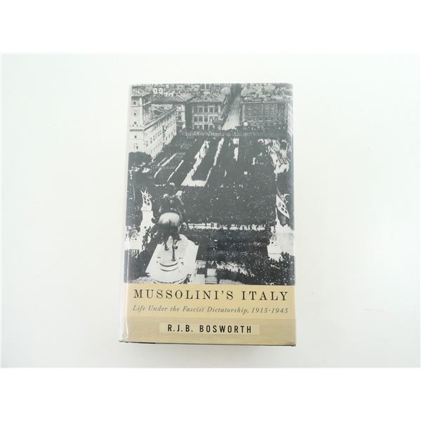 "MUSSOLINI'S ITALY, LIFE UNDER THE FASCIST DICTATORSHIP, 1915-1945" BOOK