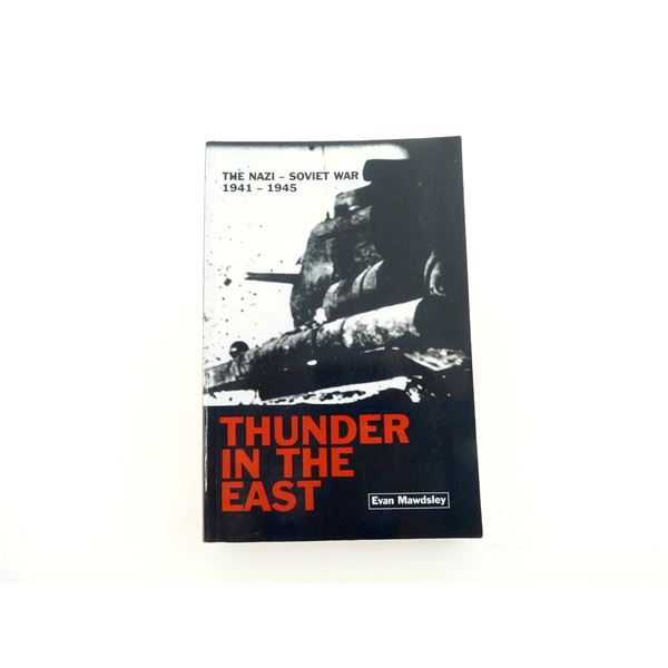"THUNDER IN THE EAST, THE NAZI-SOVIET WAR 1941-1945" BOOK