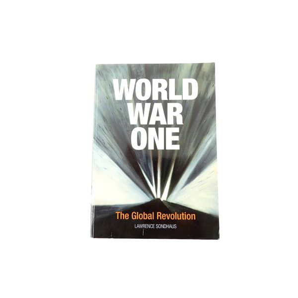 "WORLD WAR ONE, THE GLOBAL REVOLUTION" BOOK