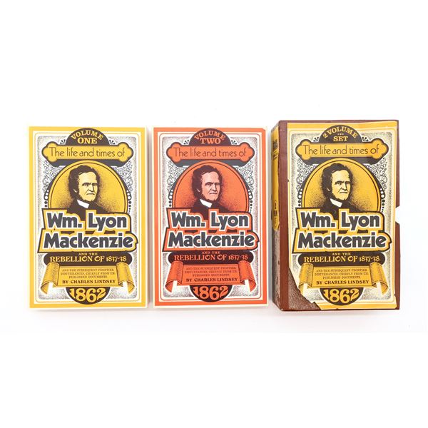 "WM. LYON MACKENZIE AND THE REBELLION OF 1837-38" BOOK SET