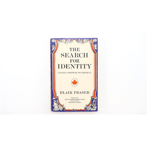 "THE SEARCH FOR IDENTITY, CANADA: POSTWAR TO PRESENT" BOOK