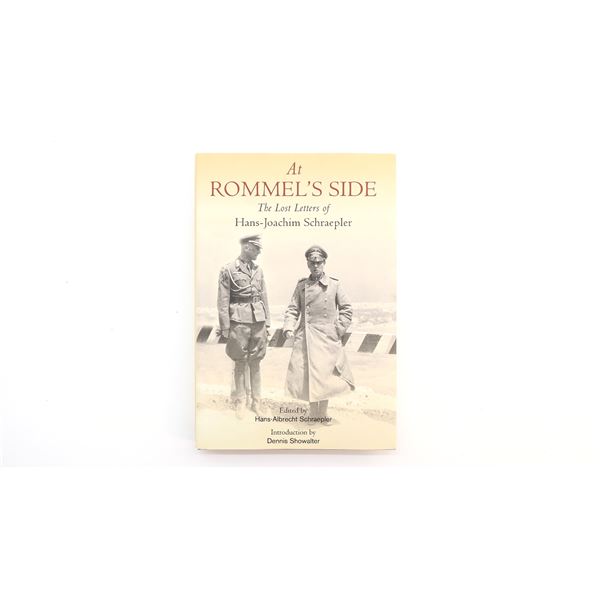 "AT ROMMEL'S SIDE, THE LOST LETTERS OF HANS-JOACHIM SCHRAEPLER" BOOK