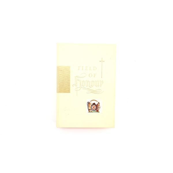 "FIELD OF HONOUR, THE SECOND WORLD WAR 1939-1945" BOOK