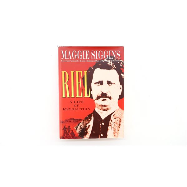 "RIEL, A LIFE OF REVOLUTION" BOOK