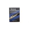 Image 1 : BRITISH GUN MAKERS, VOLUME THREE - INDEX, APPENDICES & ADDITIONAL LONDON, BIRMINGHAM, REGIONAL AND S