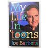 Image 3 : CoFounder of Hanna barbera Joe Barbera Signed My Life In 'Toons First Edition Hardcover Book JSA Aut