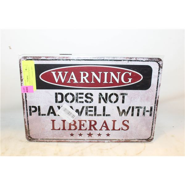 WARNING: DOES NOT PLAY WELL WITH LIBERALS