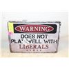 Image 1 : WARNING: DOES NOT PLAY WELL WITH LIBERALS