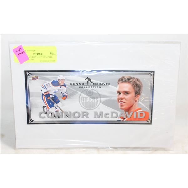 CONNOR MCDAVID OVERSIZED ROOKIE CARD