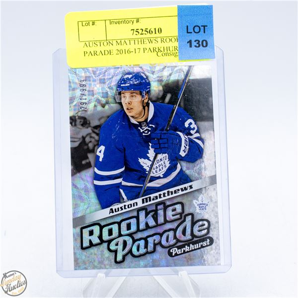 AUSTON MATTHEWS ROOKIE PARADE 2016-17 PARKHURST