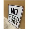 Image 3 : No Speed Limit Metal Sign