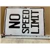 Image 5 : No Speed Limit Metal Sign