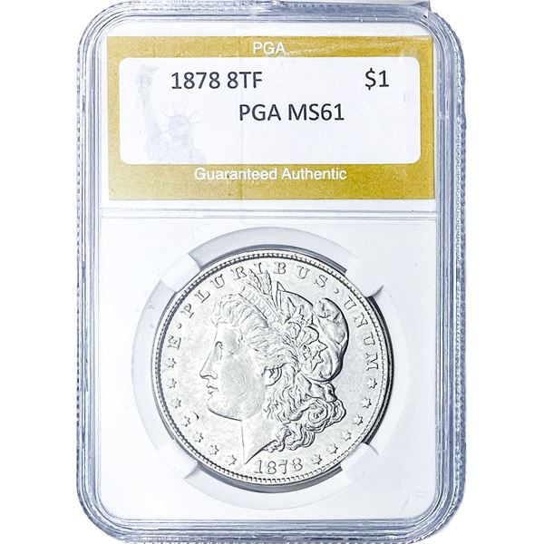 1878 8TF Morgan Silver Dollar PGA MS61
