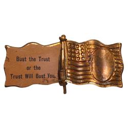 Political items (4), Theodore Roosevelt brass flag pin w/orig paper insert that reads "Bust the Trus