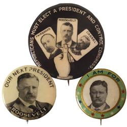 Political buttons (3), all Theodore Roosevelt, Republicans Must Elect a President and Control Congre