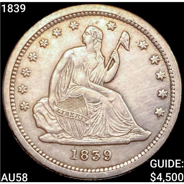 1839 Seated Liberty Quarter CHOICE AU