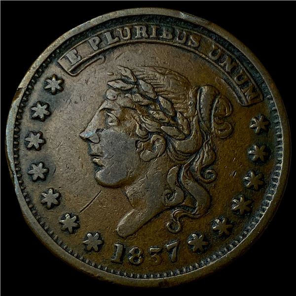 1837 Hard Times Token "Not One Cent" CLOSELY UNCIRCULATED