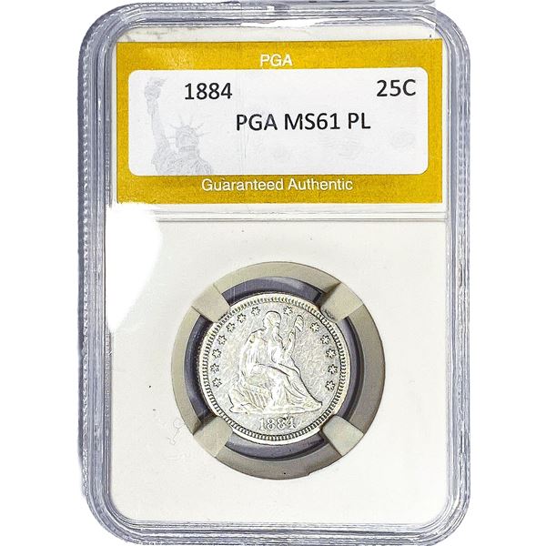 1884 Seated Liberty Quarter PGA MS61 PL