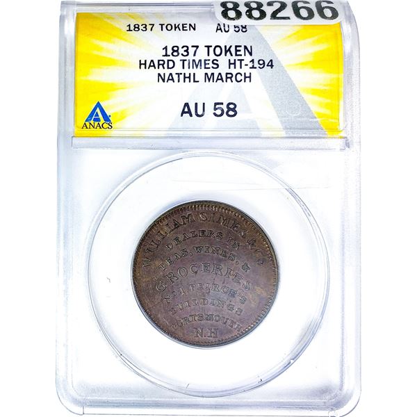 1837 Token Hard Times Nathl March ANACS AU58