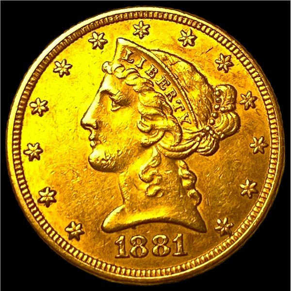 1881 Liberty Head Half Eagle $5 Gold CHOICE AU