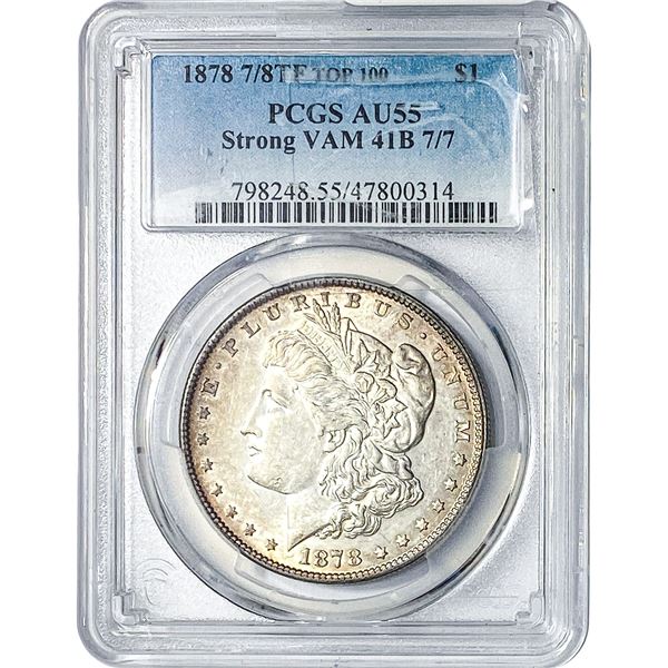 1878 7/8TF Morgan Silver Dollar PCGS AU55 Strong VAM 41B 7/7