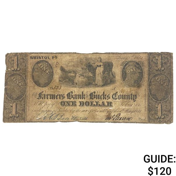 1841 $1 Farmers Bank of Bucks Co. Bristol PA Banknote