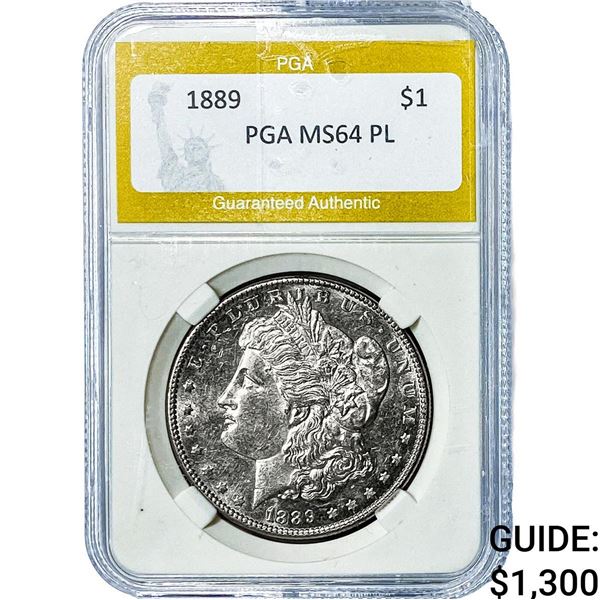 1889 Morgan Silver Dollar PGA MS64 PL