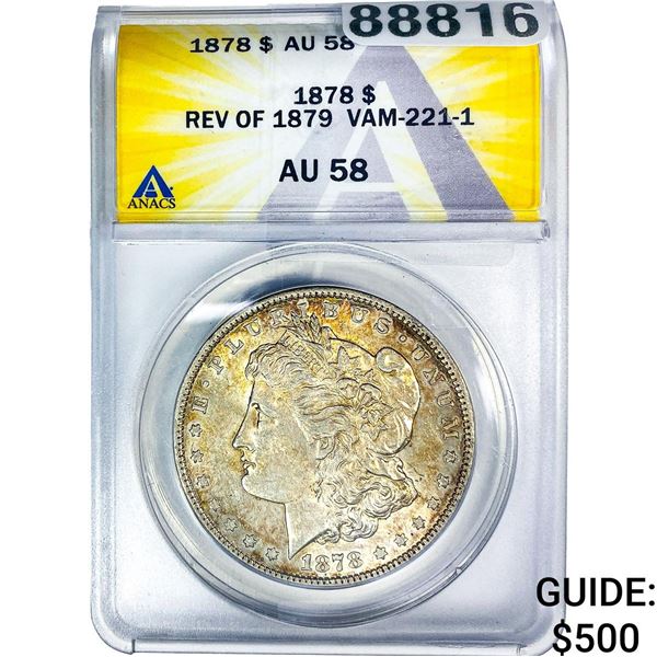 1878 Morgan Silver Dollar ANACS AU58 VAM-221-1