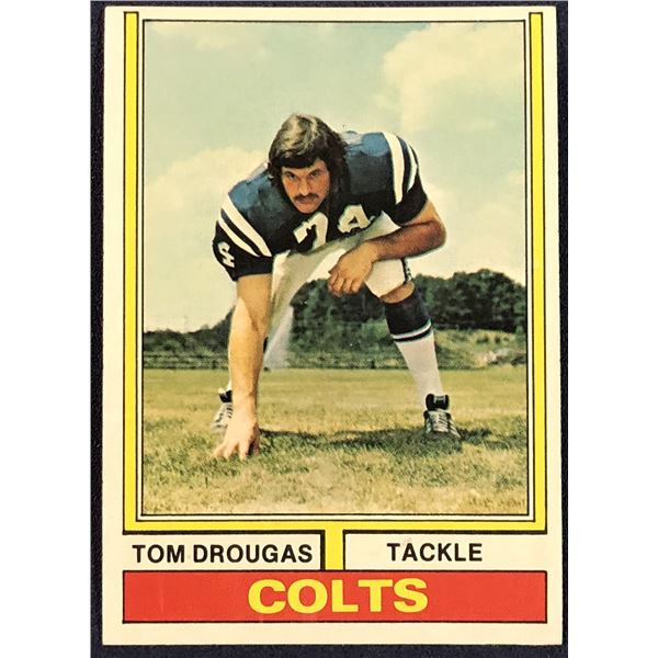 1974 TOPPS NFL FOOTBALL TOM DROUGAS