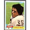 Image 1 : 1981 TOPPS NFL CHARLES WHITE ROOKIE CARD