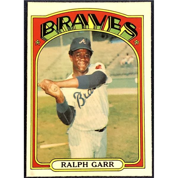 1972 O-PEE-CHEE BASEBALL RALPH GARR