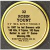 Image 2 : 1988 TOPPS BASEBALL COIN - ROBIN YOUNT (HOF)
