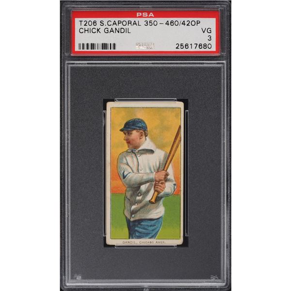 1909-11 T206 - Chick Gandil – Sweet Caporal 350-460/42 OP (PSA 3) Rare back!