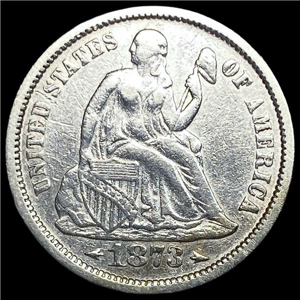 1873 Arrows Seated Liberty Dime NEARLY  UNCIRCULATED