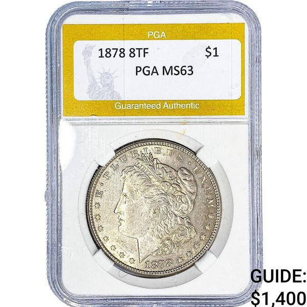 1878 8TF Morgan Silver Dollar PGA MS63