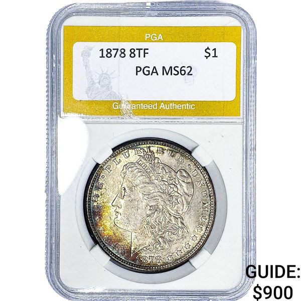 1878 8TF Morgan Silver Dollar PGA MS62