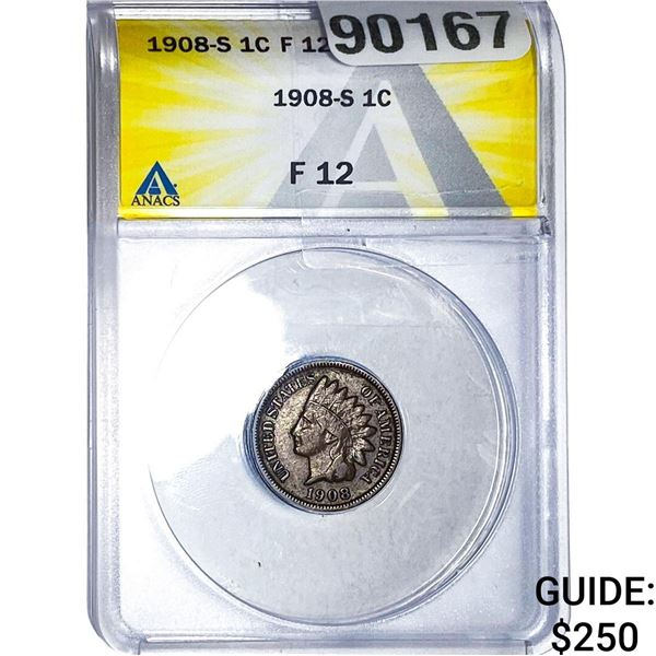 1908-S Indian Head Cent ANACS F12
