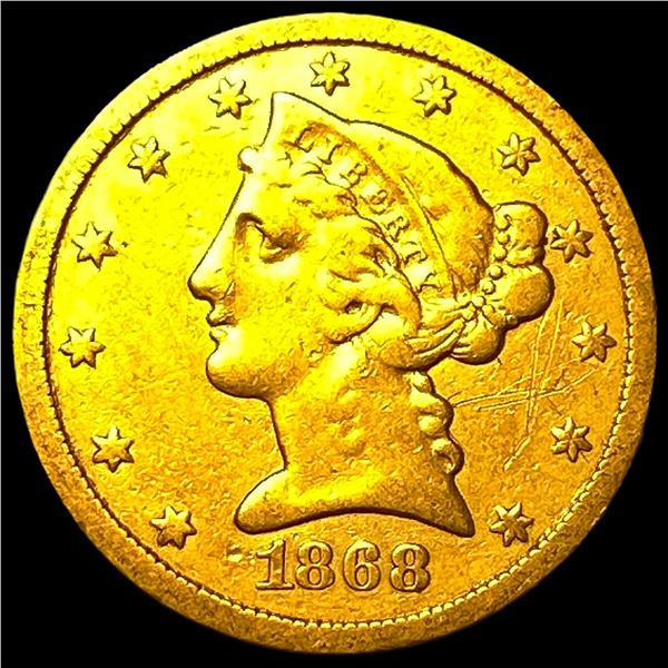 1868-S Gold $5 Liberty Head Half Eagle NEARLY  UNCIRCULATED